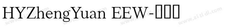 HYZhengYuan EEW字体转换